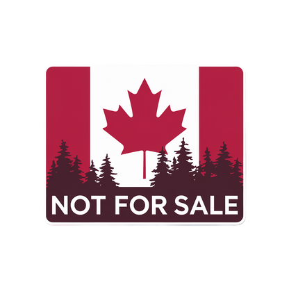 Canada 'Not For Sale' Sticker